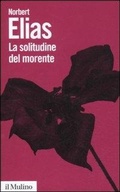 Cover: La solitudine del morente - Biblioteca paperbacks;Il Mulino