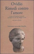 Cover: Rimedi contro l'amore. Testo latino a fronte - Letteratura universale. Il convivio;Marsilio