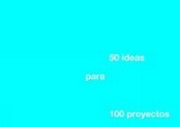 Enlarge image Cover: 50 Ideas for 100 Projects - Loft Publications