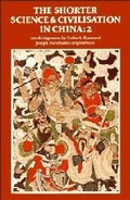 Cover: The Shorter Science and Civilisation in China: Volume 2 - Cambridge University Press