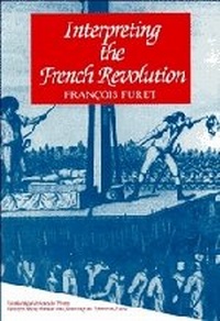 Enlarge image Cover: Interpreting the French Revolution - Cambridge University Press