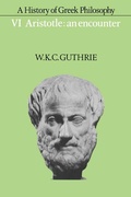 Cover: A History of Greek Philosophy: Volume 6, Aristotle: An Encounter - Cambridge University Press