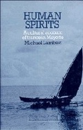 Cover: Human Spirits: A Cultural Account of Trance in Mayotte - Cambridge University Press