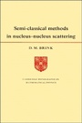 Cover: Semi-Classical Methods for Nucleus-Nucleus Scattering - Cambridge University Press