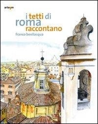 Abbildung von: I tetti di Roma raccontano - Storia e civiltà;artem