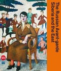 Cover: The Russian Avant-garde, Siberia and the East - Skira