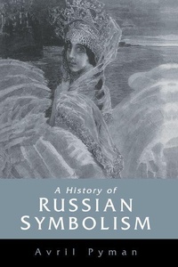 Enlarge image Cover: A History of Russian Symbolism - Cambridge University Press