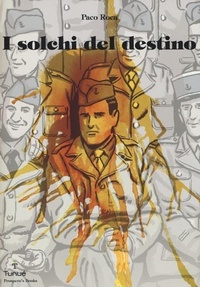 Abbildung von: I solchi del destino - Prospero's books;Tunué