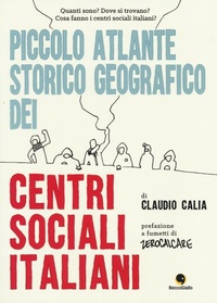 Abbildung von: Piccolo atlante storico geografico dei centri sociali italiani - Quartieri;Becco Giallo