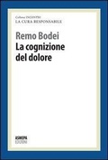 Cover: La cognizione del dolore. La cura responsabile - Incontri;ASMEPA Edizioni