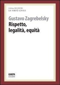 Cover: Rispetto, legalit&agrave;, equit&agrave;. Pensare alle virt&ugrave; civili e comunit&agrave; - Incontri;ASMEPA Edizioni