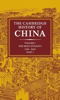 Cover: The Cambridge History of China: Volume 7, The Ming Dynasty, 1368-1644, Part 1 - Cambridge University Press
