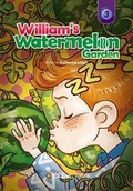 Cover: William's Watermelon Garden - Caramel Tree Readers