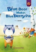 Cover: Blue Bear Makes Blueberry Pie - Caramel Tree Readers