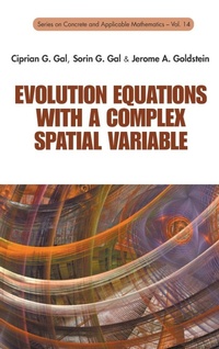 Enlarge image Cover: Evolution Equations With A Complex Spatial Variable - World Scientific Publishing Co Pte Ltd