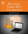 Cover: Practical Three-Way Calibration - Elsevier
