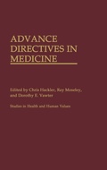 Cover: Advance Directives in Medicine - Praeger Publishers Inc