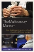 Cover: The Multisensory Museum - Rowman & Littlefield Publishers