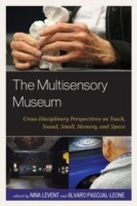 Enlarge image Cover: The Multisensory Museum - Rowman & Littlefield Publishers