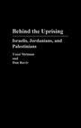 Cover: Behind the Uprising - Praeger Publishers Inc