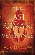 Cover: The Last Roman: Vengeance - Allison & Busby