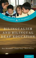 Cover: Bilingualism and Bilingual Deaf Education - Oxford University Press Inc