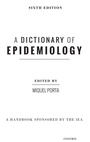 Cover: A Dictionary of Epidemiology - Oxford University Press Inc
