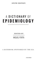 Cover: A Dictionary of Epidemiology - Oxford University Press Inc