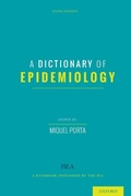Cover: A Dictionary of Epidemiology - Oxford University Press Inc