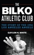 Cover: The Bilko Athletic Club - Rowman & Littlefield Publishers