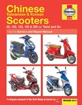 Cover: Chinese, Taiwanese & Korean Scooters 50cc, 125cc & 150cc (04-14) Haynes Repair Manual - J H Haynes & Co Ltd