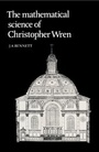 Cover: The Mathematical Science of Christopher Wren - Cambridge University Press