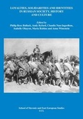 Cover: Loyalties, Solidarities and Identities in Russian Society, History and Culture - University College London School of Slavonic & Eastern European Studies