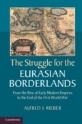 Cover: The Struggle for the Eurasian Borderlands - Cambridge University Press