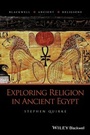 Cover: Exploring Religion in Ancient Egypt - Wiley-Blackwell