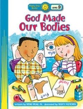 Cover: God Made Our Bodies - Tyndale House Publishers