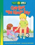 Cover: Charlie'S ""Be Kind"" Day - Tyndale House Publishers