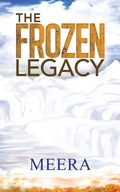 Cover: The Frozen Legacy - Partridge Publishing