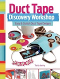 Cover: Duct Tape Discovery Workshop - North Light Books