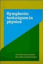 Cover: Symplectic Techniques in Physics - Cambridge University Press