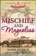 Cover: Mischief and Magnolias - Crimson Romance