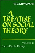 Cover: A Treatise on Social Theory: Volume 3, Applied Social Theory - Cambridge University Press