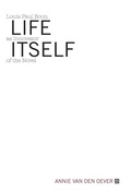 Cover: Life Itself - Dalkey Archive Press