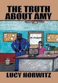 Cover: The Truth about Amy - Xlibris