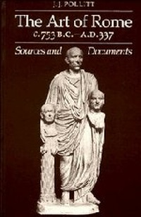 Enlarge image Cover: The Art of Rome c.753 B.C.-A.D. 337 - Cambridge University Press