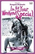 Cover: I'm Not Your Weekend Special - Picador Africa