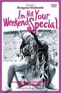 Enlarge image Cover: I'm Not Your Weekend Special - Picador Africa