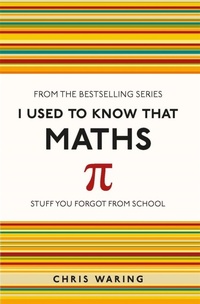 Enlarge image Cover: I Used to Know That: Maths - Michael O'Mara Books Ltd