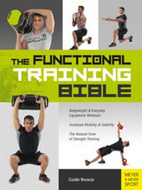 Enlarge image Cover: The Functional Training Bible - Meyer & Meyer Sport (UK) Ltd