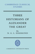 Cover: Three Historians of Alexander the Great - Cambridge University Press